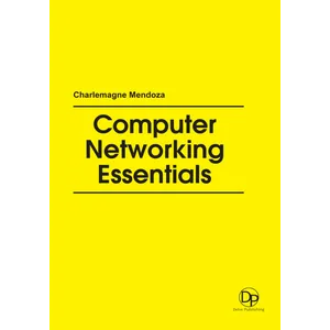 Delve Publishing – Computer Networking Essentials 2018