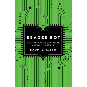 Stanford University Press – Reader Bot: What Happens When AI Reads and Why It Matters 2026