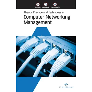 3G E-LEARNING – Theory Practice and Techniques in Computer Networking management 2019
