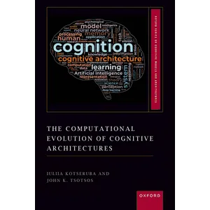 Oxford – The Computational Evolution of Cognitive Architectures 2025