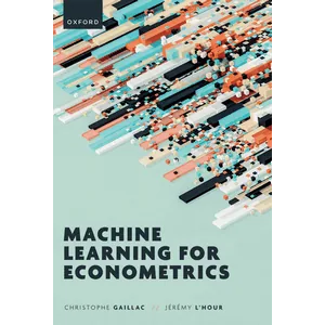 Oxford – Machine Learning for Econometrics 2025