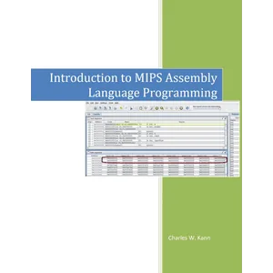 Gettysburg College – Introduction To MIPS Assembly Language Programming 2015