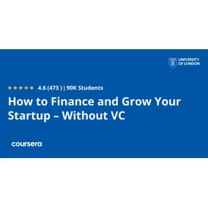 Coursera – How to Finance and Grow Your Startup – Without VC 2026-2