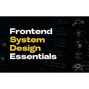 Icodeit – Frontend System Design Essentials 2026-2