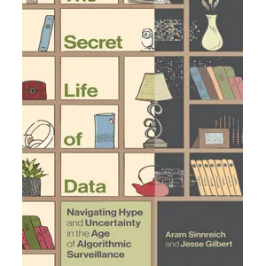 MIT Press – The Secret Life of Data 2024