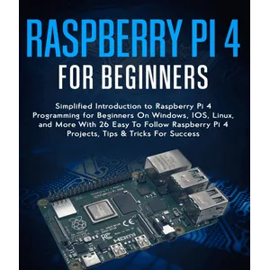 Raspberry Pi 4 For Beginners 2021