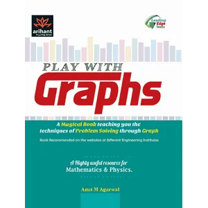 Arihant – Play with graphs 2019