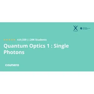 Coursera – Quantum Optics 1 : Single Photons 2026-6