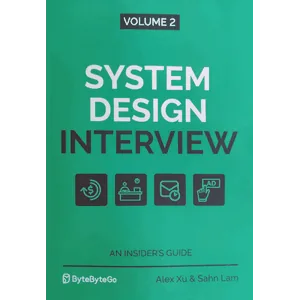 ByteByteGo – System Design Interview – An Insider’s Guide Volume 1&2 2020-2022