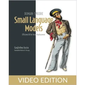 Oreilly – Domain-Specific Small Language Models, Video Edition 2026-5