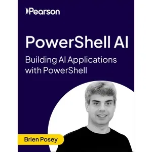 Oreilly – PowerShell AI: Building AI Applications with PowerShell 2026-7
