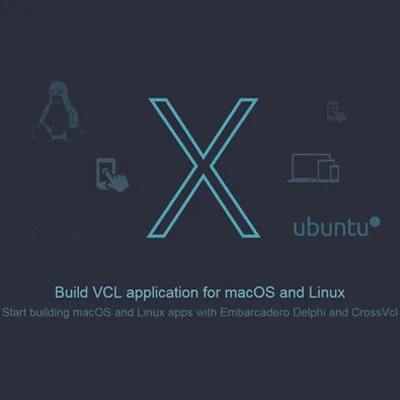 CrossVCL v1.58 Final for macOS and Linux